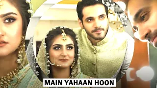 Main Yahaan Hoon | Hamza & Dilnasheen Vm || Hiba Bukhari & Wahaj Ali | Fitoor