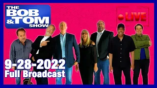 The Full BOB & TOM Show for September 28, 2022