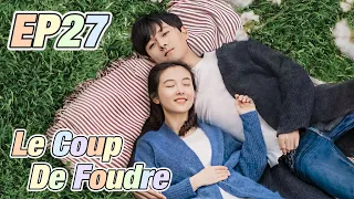 [Youth,Romance] Le Coup De Foudre EP27 | Starring: Janice Wu, Zhang Yujian | ENG SUB