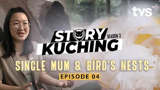 A Single Mum and Bird's Nest | Story Kuching Season 2 | TVS Entertainment