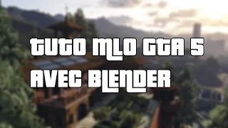 Crée ton premier MLO et MAP sur GTA 5 avec blender (partie 1 / Modifier un bâtiment) (formation)