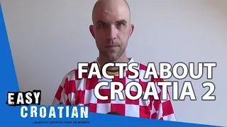 Easy Croatian Special 2 - Facts about Croatia