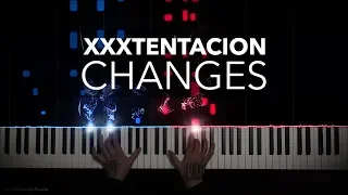 XXXTENTACION - Changes | Piano Cover