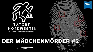 Tatort Nordwesten: Der Mädchenmörder #2