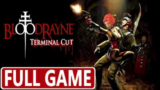 BLOODRAYNE TERMINAL CUT * FULL GAME [PC] GAMEPLAY WALKTHROUGH