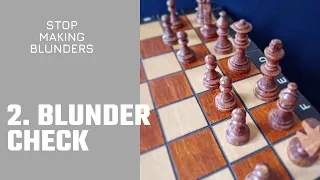2. Blunder check - Stop making blunders in chess