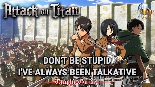 Attack on Titan PS4 - Don't be stupid, I've always been talkative Trophy Guide (All requests done)