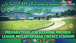 Muzaffarabad Cricket Stadium Kashmir Preparations | Kashmir Premier League All Players Draft KPL2021