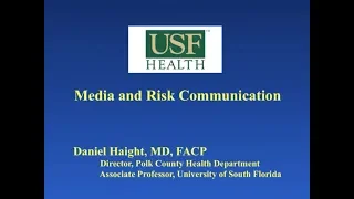 Communicating with the Media In Infectious Diseases -- Daniel Haight, MD