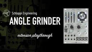 Schlappi Engineering ANGLE GRINDER / ingenious vco, lfo, filter & distortion / extensive playthrough