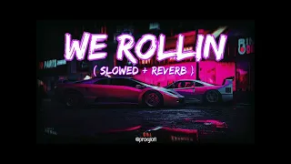 we rolloin (S L O W E D + R I V E R B) #lofi #werollin #trending