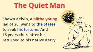 READING ENGLISH STORIES | Learn English Through Story | The Quiet Man