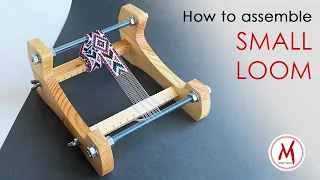 How to assemble SMALL LOOM for seed bead weaving for making hat bands and bracelets