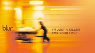 Blur - I'm Just A Killer For Your Love (Official Audio)