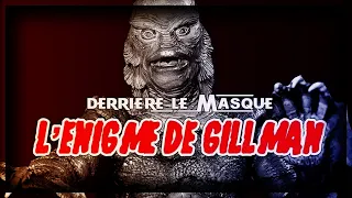 Derrière le Masque - EP02 : L'Enigme de Gillman (Creature From Black Lagoon - 1954)