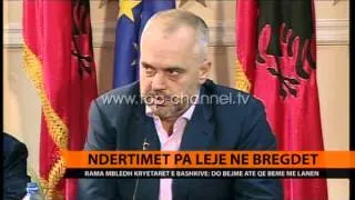 Rama: Të ndalen ndërtimet pa leje në bregdet - Top Channel Albania - News - Lajme