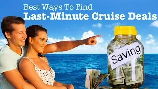 Cheap Last Minute Cruise Deals. The 10 Best Ways To Find Them!