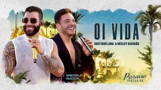 Gusttavo Lima feat Wesley Safadão - Oi Vida - DVD Paraíso Particular (Áudio Oficial)