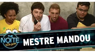 The Noite (24/09/14) - Mestre Mandou