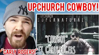 Upchurch - Cowboy ft. Carly Rogers [REACTION]