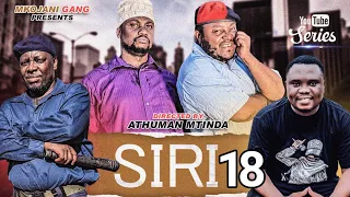 SIRI NZITO | 18| MKOJANI_SAMOFI_TIN_BABA HAJI