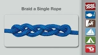 How to Braid a Single Rope