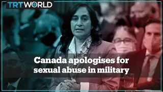 Canada apologises for sexual misconduct in military