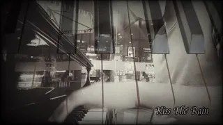 Kiss The Rain - Yiruma (Short Piano Cover)