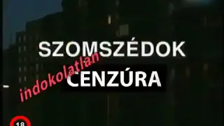 Szomszédok felesleges cenzúra