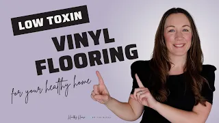 Toxin Free Luxury Vinyl Plank Flooring