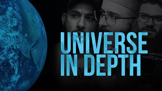 Universe in Depth | Eye Opening Reminder | Abu Saad, Tuaha ibn Jalil & Ali E.