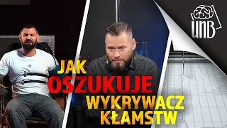 Jak oszukuje "wykrywacz kłamstw"?