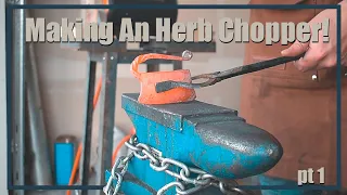 I Try Forging An Herb Chopper Out Of A Leaf Spring! Part 1