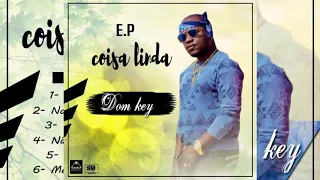 1.Dom Key -Coisa linda (Audio Lyrics) [EP]