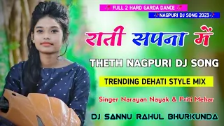 Rati Sapno Me New Nagpuri Dj Song ( Heavy Hip Hop Mix ) New Nagpuri Dj Song 2023 | Dj Sannu Rahul