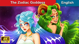 The Zodiac Goddess 👸 Stories for Teenagers 🌛 Fairy Tales in English |@WOAFairyTalesEnglish