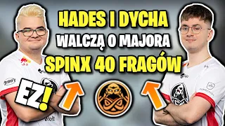 HADES I DYCHA WALCZĄ O MAJORA!!! SPINX 40 FRAGÓW!!! ENCE VS HEET - SKRÓT MECZU