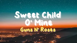 Guns N' Roses ~ Sweet Child O' Mine (Lyrics)