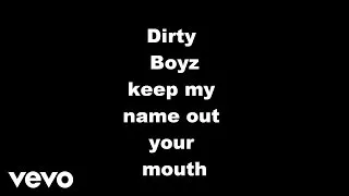 Dirty - Keep My Name Out Your Mouth