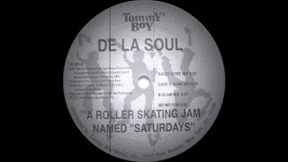De La Soul - A Roller Skating Jam Named "Saturdays" (Morales 6 AM Mix 1991)