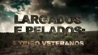 CHAMADA | LARGADOS E PELADOS - A TRIBO VETERANOS | REDE BANDEIRANTES | 31/05/2021