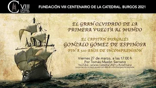 El gran olvidado de la primera vuelta al mundo: el capitán burgalés Gonzalo Gómez de Espinosa