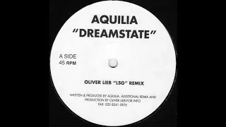 Aquilia - Dreamstate (Oliver Lieb's LSG Mix)