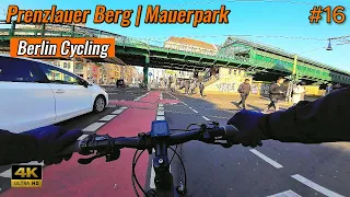 [ 4K ] Berlin Cycling #16 | Prenzlauer Berg | Mauerpark | Lichtenberg