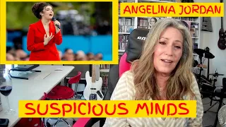 ANGELINA JORDAN Reaction: SUSPICIOUS MINDS (Elvis Cover) TSEL #reaction