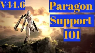 Paragon : How to Support In patch V44.6 Top 5 tips