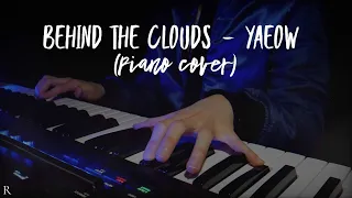 Behind the Clouds - yaeow (Relaxing Piano Cover) [4K]