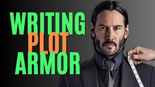 How to Use Plot Armor in Stories (Writing Advice)
