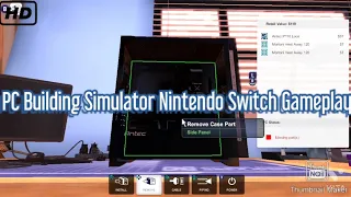 PC Building Simulator Nintendo Switch Gameplay (1080p@60FPS)