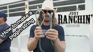 How to make a piggin string or a tie string - Just Ranchin 13